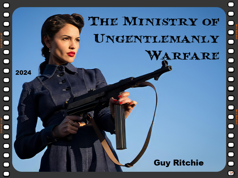 The Ministry of Ungentlemanly Warfare